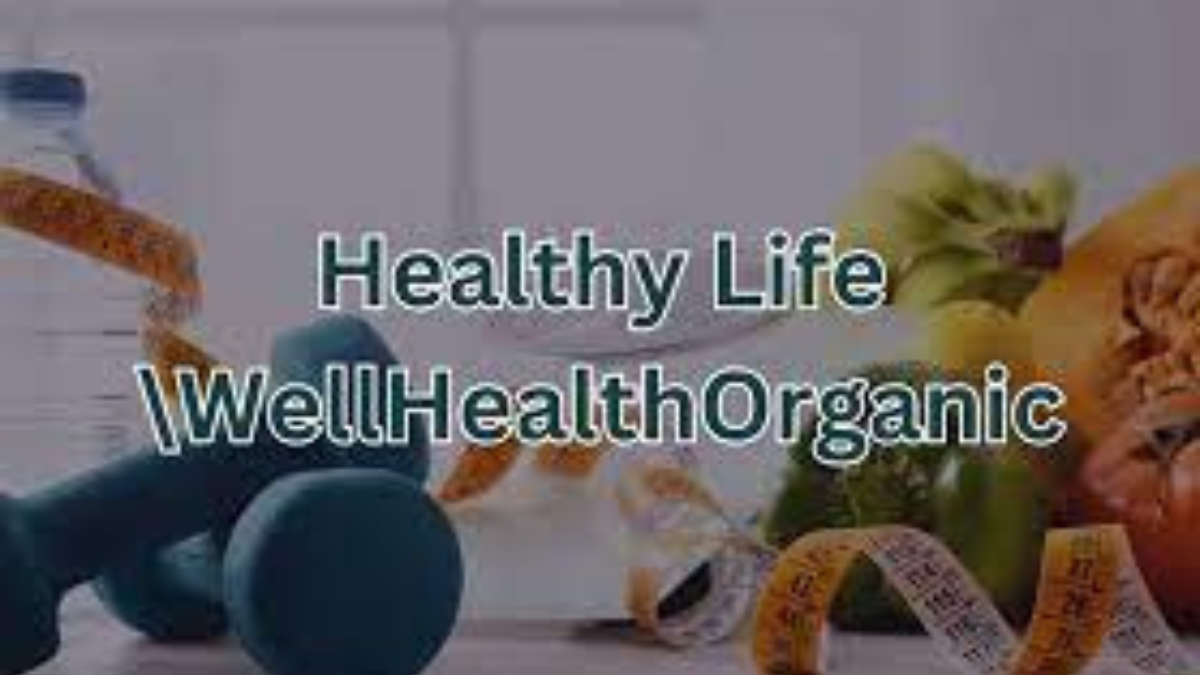 Healthy Life with WellHealth Organic